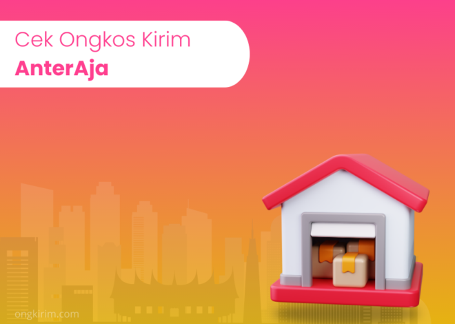 Cek Ongkos Kirim AnterAja