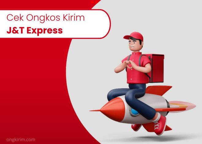 Cek Ongkos Kirim J&T Express