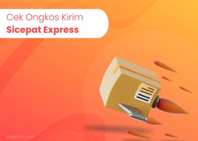 Cek Ongkos Kirim Sicepat Express