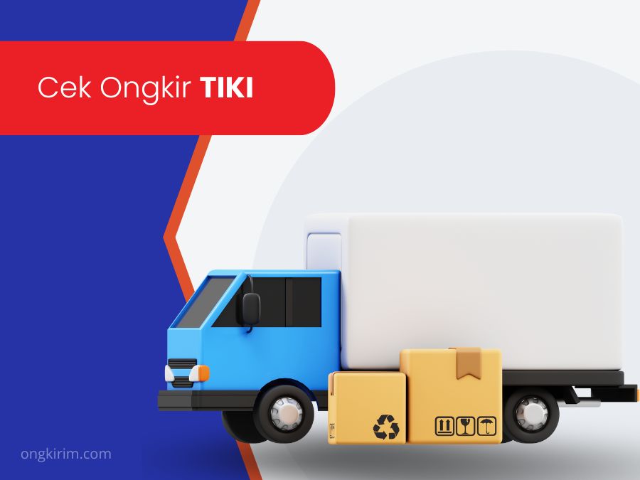 Cek Ongkos Kirim TIKI